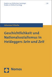 Abbildung von: Geschichtlichkeit und Nationalsozialismus in Heideggers Sein und Zeit - Nomos