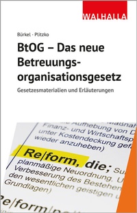 Abbildung von: BtOG - Das neue Betreuungsorganisationsgesetz - Walhalla