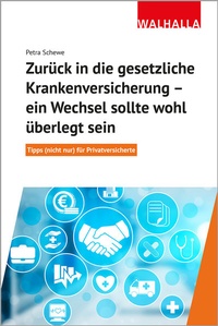 Abbildung von: Zurück in die gesetzliche Krankenversicherung - ein Wechsel sollte wohl überlegt sein - Walhalla