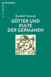 Bild vergrößern Bild: Götter und Kulte der Germanen - C.H.BECK