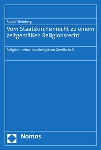 Abbildung von: Vom Staatskirchenrecht zu einem zeitgemäßen Religionsrecht - Nomos