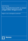 Cover: Vom Staatskirchenrecht zu einem zeitgem&auml;&szlig;en Religionsrecht - Nomos
