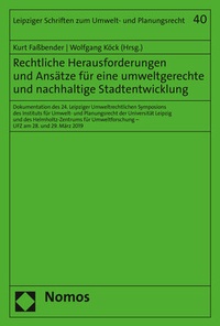 Abbildung von: Rechtliche Herausforderungen und Ansätze für eine umweltgerechte und nachhaltige Stadtentwicklung - Nomos