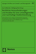 Cover: Rechtliche Herausforderungen und Ans&auml;tze f&uuml;r eine umweltgerechte und nachhaltige Stadtentwicklung - Nomos
