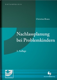 Enlarge image Cover: Nachlassplanung bei Problemkindern - Deutscher Notarverlag