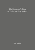 Cover: The Brompton's Book of Violin & Bow Makers - Usk Publishing Limited