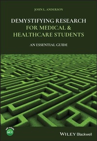 Enlarge image Cover: Demystifying Research for Medical and Healthcare Students: An Essential Guide - Wiley-Blackwell