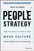 Cover: People Strategy: How to Invest in People and Make Culture Your Competitive Advantage - Wiley