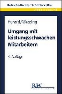 Abbildung von: Umgang mit leistungsschwachen Mitarbeitern - Fachmedien Recht und Wirtschaft