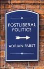 Cover: The Post-Liberal Moment - Polity Press