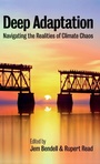 Cover: Deep Adaptation: Navigating the Realities of Climate Chaos - Polity Press