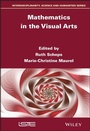 Cover: Mathematics in the Visual Arts - ISTE Ltd