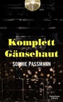 Cover: Komplett Gänsehaut - Kiepenheuer & Witsch