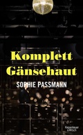 Cover: Komplett G&auml;nsehaut - Kiepenheuer & Witsch