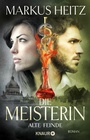 Cover: Die Meisterin: Alte Feinde - Knaur