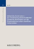 Cover: University Governance - Zur Anwendung aktienrechtlicher Corporate Governance auf die Organisationsstruktur staatlicher Universit&auml;ten - Boorberg