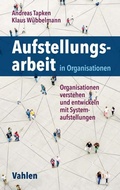 Cover: Aufstellungsarbeit in Organisationen - Vahlen