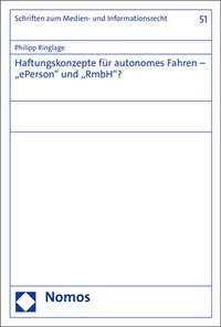 Abbildung von: Haftungskonzepte für autonomes Fahren - "ePerson" und "RmbH"? - Nomos