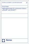 Cover: Haftungskonzepte f&uuml;r autonomes Fahren - "ePerson" und "RmbH"? - Nomos