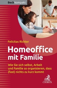 Abbildung von: HomeOffice mit Familie - C.H.BECK