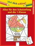 Cover: Mal dich schlau - Alles f&uuml;r den Schulanfang und die 1. Klasse - Arena
