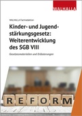 Cover: Kinder- und Jugendst&auml;rkungsgesetz: Weiterentwicklung des SGB VIII - Walhalla