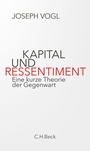 Cover: Kapital und Ressentiment - C.H.BECK