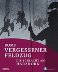 Cover: Roms vergessener Feldzug - Theiss Verlag