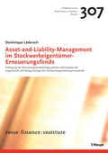 Cover: Asset-and-Liability-Management im Stockwerkeigent&uuml;mer-Erneuerungsfonds - Haupt Verlag