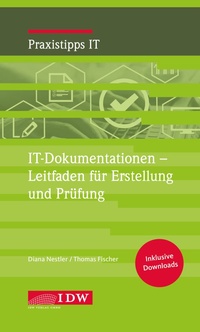 Abbildung von: IT-Dokumentation - Leitfaden für Erstellung, Prüfung und Beratung - IDW