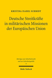Abbildung von: Deutsche Streitkräfte in militärischen Missionen der Europäischen Union - Mohr Siebeck