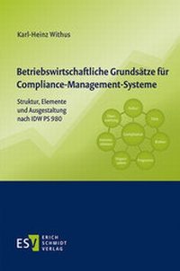 Abbildung von: Betriebswirtschaftliche Grundsätze für Compliance-Management-Systeme - Erich Schmidt Verlag
