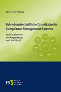 Cover: Betriebswirtschaftliche Grunds&auml;tze f&uuml;r Compliance-Management-Systeme - Erich Schmidt Verlag