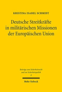 Abbildung von: Deutsche Streitkräfte in militärischen Missionen der Europäischen Union - Mohr Siebeck