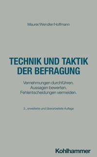 Enlarge image Cover: Technik und Taktik der Befragung - Kohlhammer