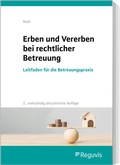 Cover: Erben und Vererben bei rechtlicher Betreuung - Reguvis Fachmedien