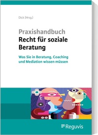 Abbildung von: Praxishandbuch Recht für soziale Beratung - Reguvis Fachmedien