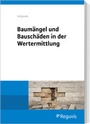 Cover: Baumängel und Bauschäden in der Wertermittlung - Reguvis Fachmedien