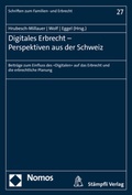 Abbildung von: Digitales Erbrecht - Perspektiven aus der Schweiz - Nomos