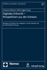 Abbildung von: Digitales Erbrecht - Perspektiven aus der Schweiz - Nomos
