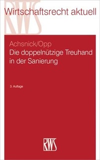 Abbildung von: Die doppelnützige Treuhand in der Sanierung - RWS
