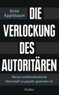 Abbildung von: Die Verlockung des Autoritären - Siedler