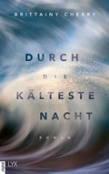 Cover: Durch die k&auml;lteste Nacht - LYX
