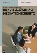 Abbildung von: Praxishandbuch Mediationsgesetz - De Gruyter