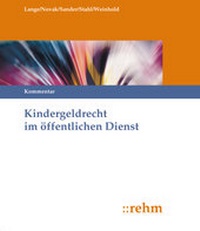 Abbildung von: Kindergeldrecht im öffentlichen Dienst - Grundwerk ohne Fortsetzungsbezug - Rehm