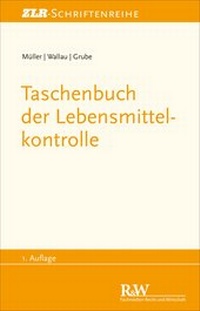 Abbildung von: Taschenbuch der Lebensmittelkontrolle - Fachmedien Recht und Wirtschaft
