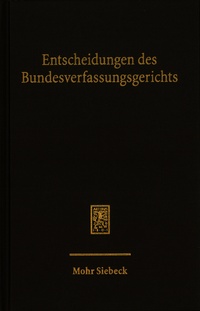 Abbildung von: Entscheidungen des Bundesverfassungsgerichts (BVerfGE) - Band 155 - Mohr Siebeck