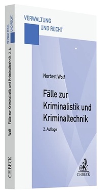 Bild: Fälle zur Kriminalistik und Kriminaltechnik - C.H.BECK