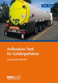 Abbildung von: Aufbaukurs Tank für Gefahrgutfahrer - ecomed Storck