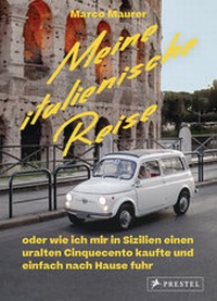 Abbildung von: Meine italienische Reise - Prestel Verlag